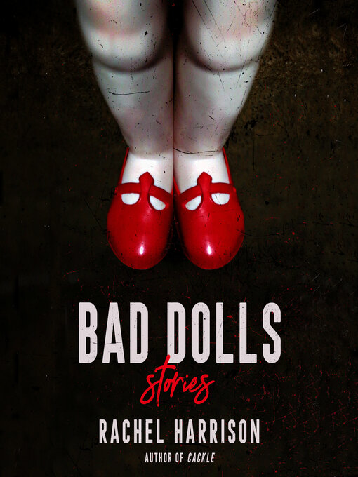 Title details for Bad Dolls by Rachel Harrison - Available